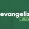 Evangelizar