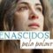 1 &ndash; Renascidos pela Palavra