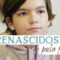3 &ndash; Renascidos pela F&eacute;