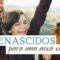 4 &ndash; Renascidos para uma nova vida