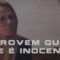 Provem que ele &eacute; inocente