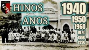 HINOS ANOS 1940  1950 1960 1970 1980