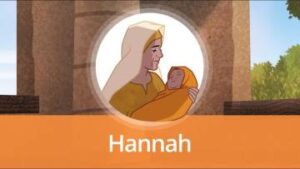 Hannah | Old Testament Stories for Kids
