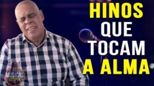 30 Hinos Evangélicos Antigos Mais Tocados com Letras – Ótimas Músicas de Mattos Nascimento