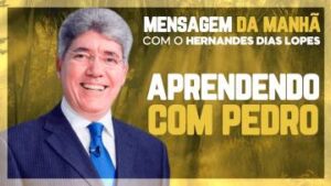 Hernandes Dias Lopes – Pedro e Jesus