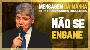 Hernandes Dias Lopes | Não somos perfeitos