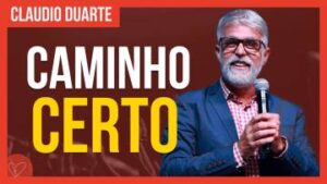 Cláudio Duarte | Fazendo a escolha certa