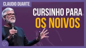 Cláudio Duarte – NOIVOS TEM QUE APRENDER! TEM QUE TOMAR CUIDADO