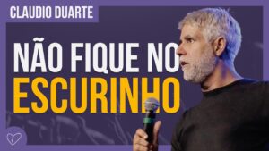Cláudio Duarte – DEUS ILUMINA TODAS AS COISAS