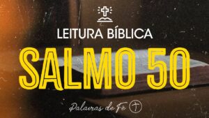 SALMO 50  | Leitura Bíblica (Salmos)