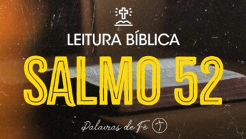 SALMO 52 | Leitura Bíblica (Salmos)