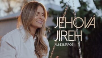 Aline Barros – Jehová Jireh (Video Oficial)