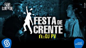 Banda Som e Louvor – Festa de Crente – ft. DJ PV