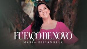 É DE ARREPIAR😲ESSE LINDO LOUVOR • Maria Elisângela  |  Eu faço de novo ( Clipe ) LANÇAMENTO GOSPEL