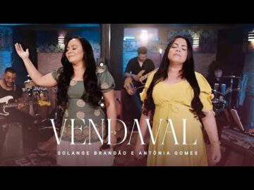 E LINDO😍 ESSE LOUVOR OUÇA – SOLANGE BRANDÃO E ANTÔNIA