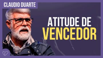Cláudio Duarte – Atitude de vencedor