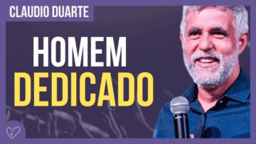 Cláudio Duarte – O Comportamento dos DEDICADOS