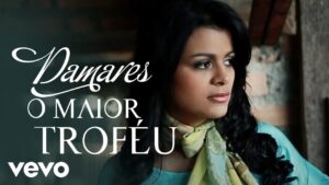 Damares – O Maior Troféu (Videoclip)