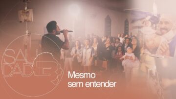 Thalles Roberto – Mesmo Sem Entender (Saudade – Clipe Oficial)