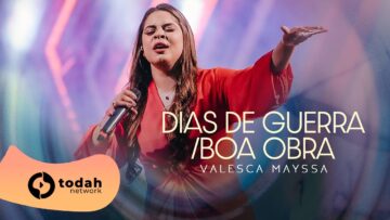 Valesca Mayssa | Dias de Guerra e Boa Obra [Festival