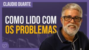 Cláudio Duarte – COMO RESOLVO OS MEUS PROBLEMAS