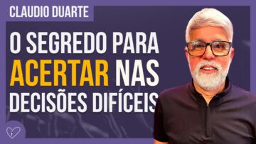 Cláudio Duarte – VOU TE ENSINAR A FAZER BOAS ESCOLHAS
