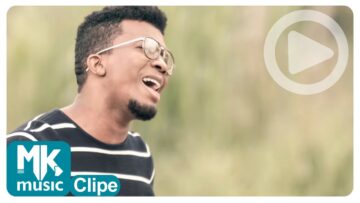 Delino Marçal – Deus é Deus (Clipe Oficial MK Music