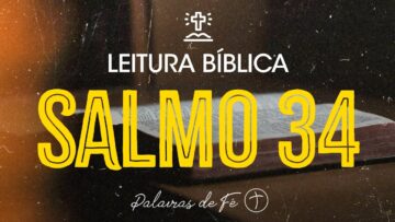SALMO 34 | Leitura Bíblica (Salmos)