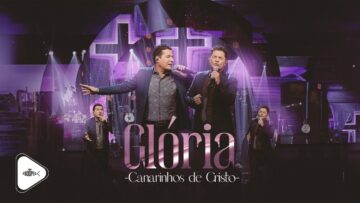 Canarinhos de Cristo – Glória | DVD 2023 Goiânia