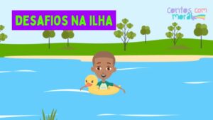 Histórias com Lição de Moral Infantil – Vencer Dificuldades (Educação Infantil) – Contos Com Moral