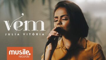 Julia Vitoria – Vem (Live Session)