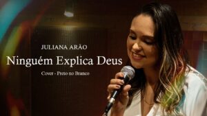 Juliana Arão | Ninguém Explica Deus (Cover Preto No Branco)