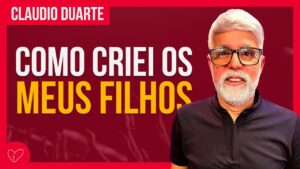 Cláudio Duarte – COMO FIZ PARA TER UMA FAMÍLIA ABENÇOADA