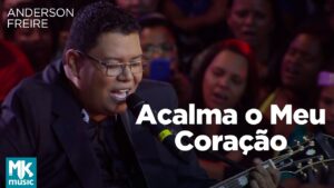 Anderson Freire – Acalma o Meu Coração (Ao Vivo) – DVD Essência