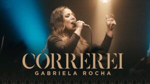 GABRIELA ROCHA – CORREREI (CLIPE OFICIAL)