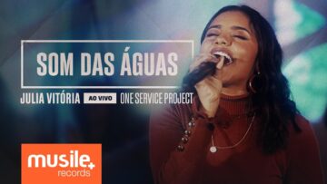 Julia Vitoria – Som Das Águas (Ao Vivo)