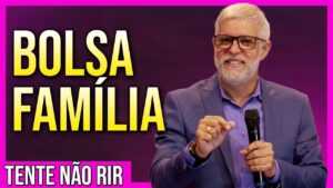 Claudio Duarte BOLSA FAMÍLIA – TENTE NÃO RIR
