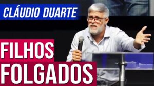 Claudio Duarte Filhos Folgados  Pastor Cláudio Duarte