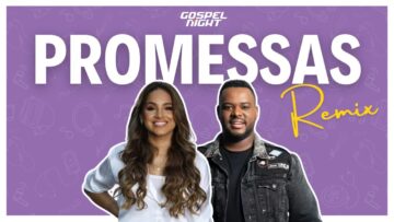 Remix: ‘Promessas’ de Sarah Beatriz e Samuel Messias ft. DJ.