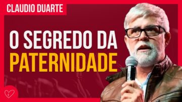 Cláudio Duarte – O MELHOR PAI DO MUNDO