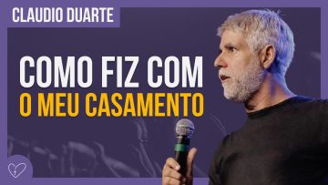 Cláudio Duarte – UM CASAMENTO VENCEDOR