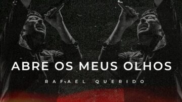 Rafael Querido – Abre os Meus Olhos | Clipe Oficial