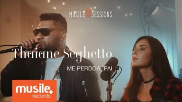 Thaiane Seghetto e Pregador Luo – Me Perdoa, Pai (Live