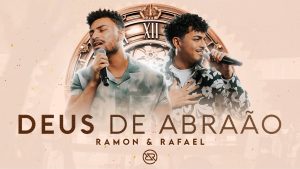 Deus de Abraão – Ramon e Rafael (DVD O Tempo – Ao Vivo)