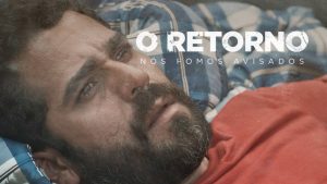 O Retorno – Nós Fomos Avisados – (Parte 1)