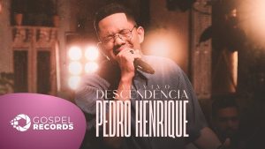 Pedro Henrique | Descendência [Clipe Ao Vivo]