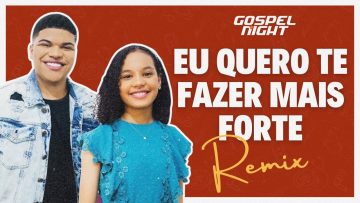 Remix: ‘Eu Quero Te Fazer Mais Forte’ de Paulo Neto