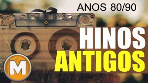 Hinos Antigos Cheios de Unção – Relíquias