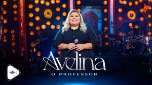Avelina – O Professor | DVD Avelina 2024 (Clipe Oficial)