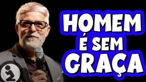 Claudio Duarte HOMEM É SEM GRAÇA
